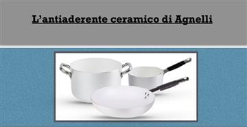 Agnelli's ceramic non-stick